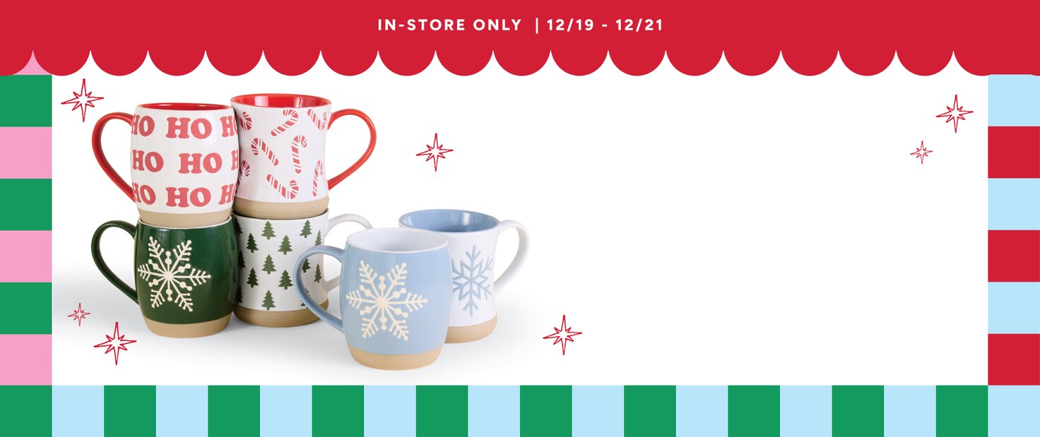 IN-STORE ONLY | 12/19-12/21