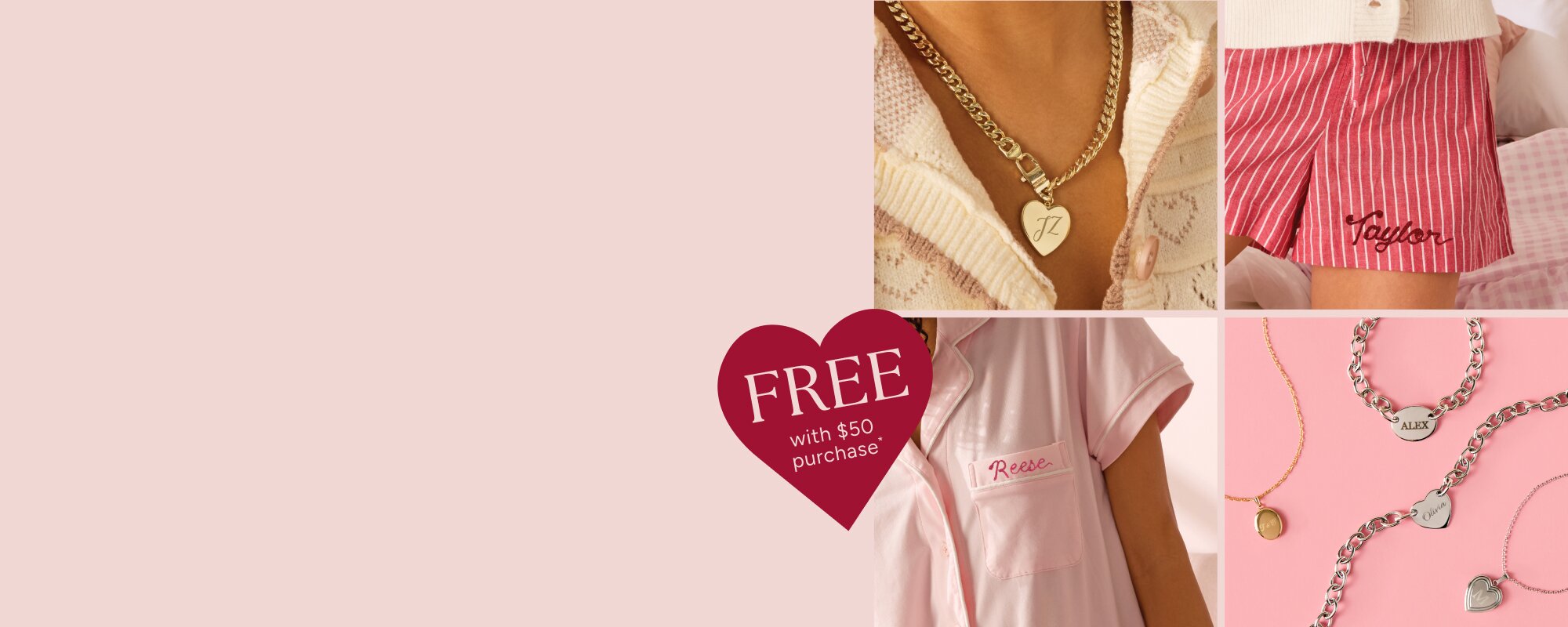 image collage of engraved jewelry and embroidered pajamas. callout for FREE $50 purchase*