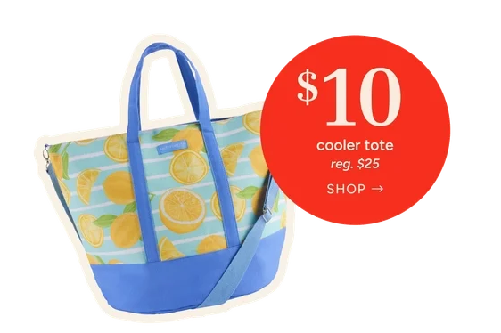Cooler Tote
Special Price: $10
reg. $25
Shop Now