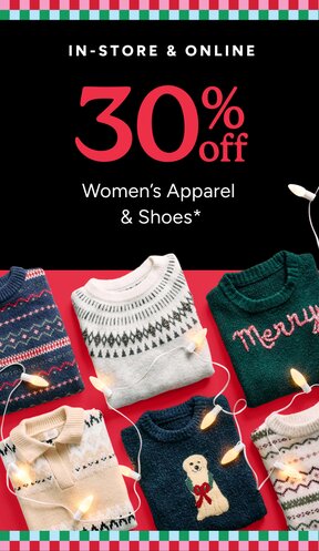 In-Store & Online: 30% off Women's Apparel and Shoes