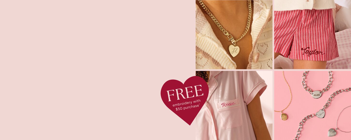 image collage of engraved jewelry and embroidered pajamas. callout for FREE embroidery with $50 purchase*
