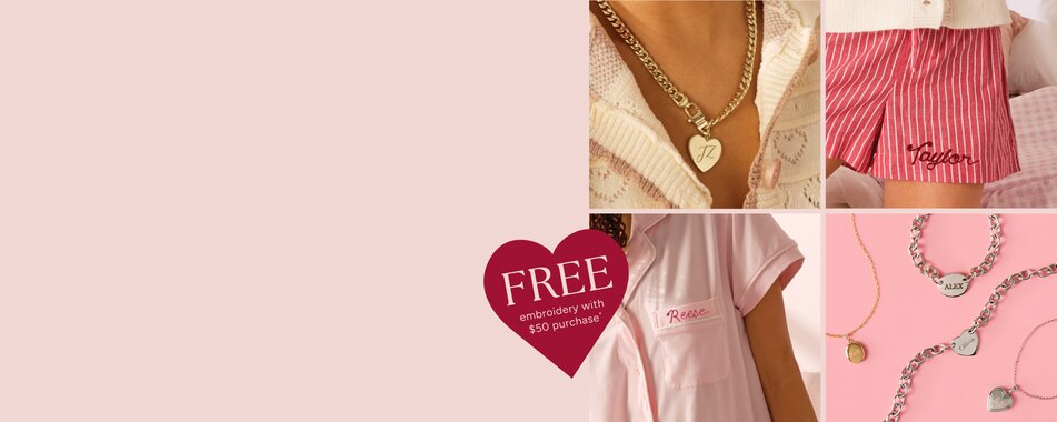 image collage of engraved jewelry and embroidered pajamas. callout for FREE embroidery with $50 purchase*