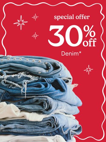 special offer: 30% off denim*
