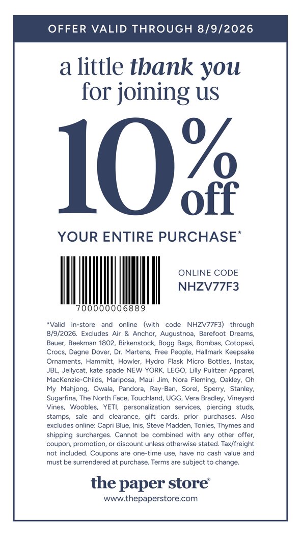 in-store coupon | 10% off your purchase |  use code NHZV77F3 online | offer valid thru 8/9/26