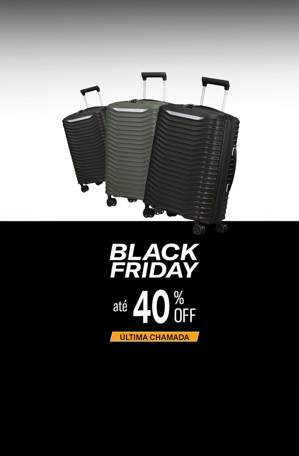ESQUENTA BLACK FRIDAY SAMSONITE BRASIL