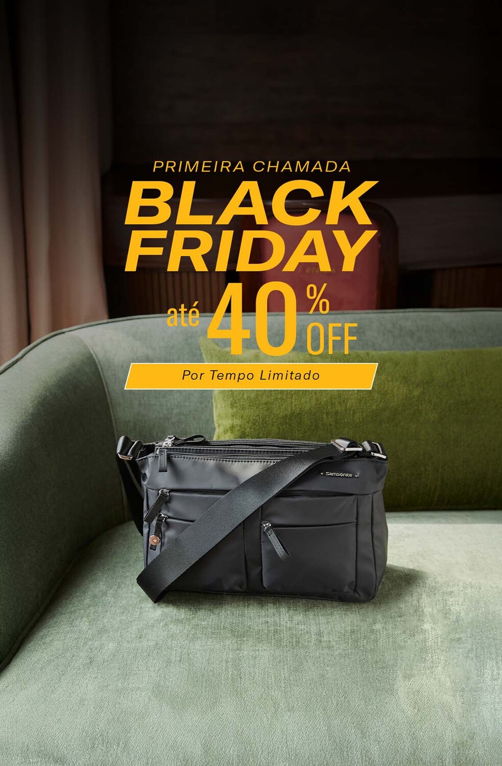 ESQUENTA BLACK FRIDAY SAMSONITE BRASIL