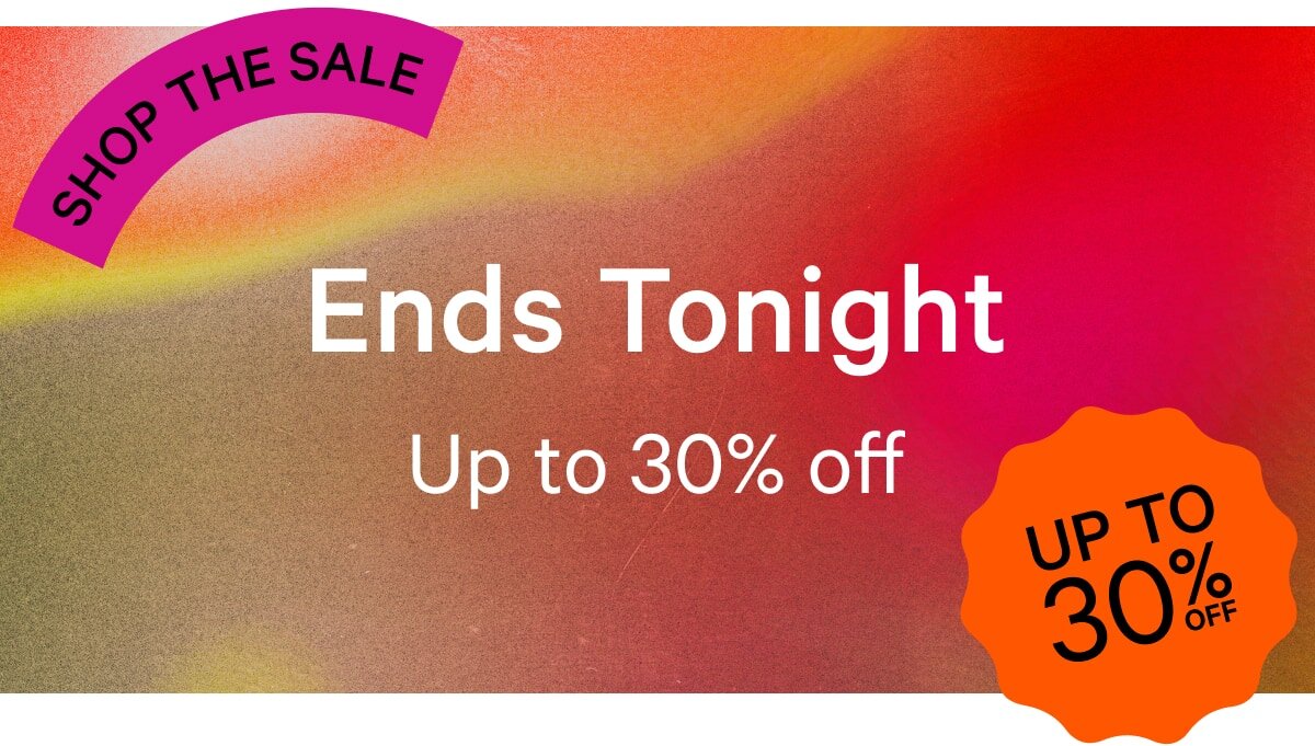 up to 30% off ends tonight overlay on rainbow gradient.