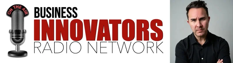 Business Innovators Radio Network featuring Matthew Cherney