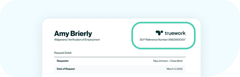 Truework’s verification of employment reports shows a DU Reference Number.
