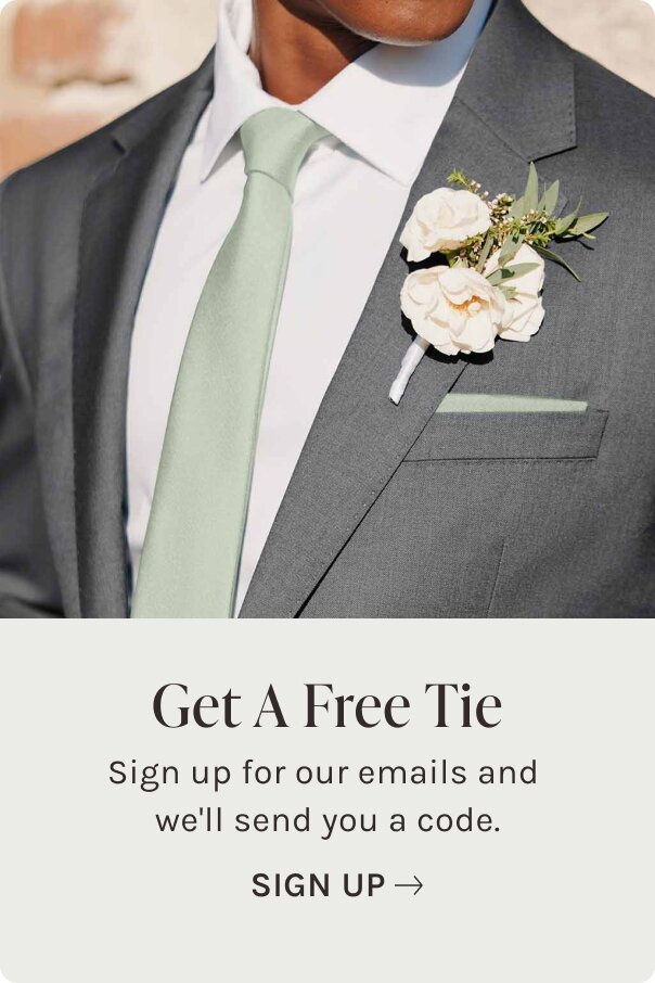 Get a free tie with suit purchase when you sign up for emails.