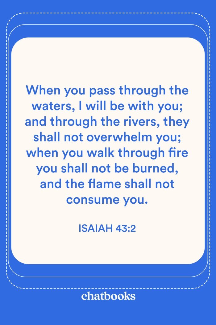 Religious sympathy quote: "What you pass through the waters, I will be with you; and through the rivers, they shall not overwhelm you;" - Isaiah 43:2
