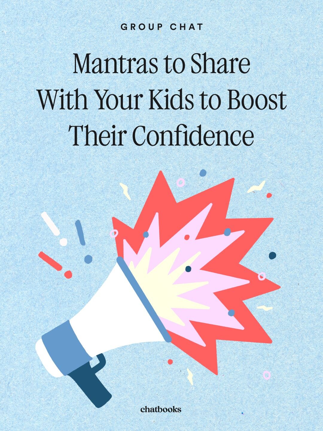 Mantras to share with your kids and a mega phone