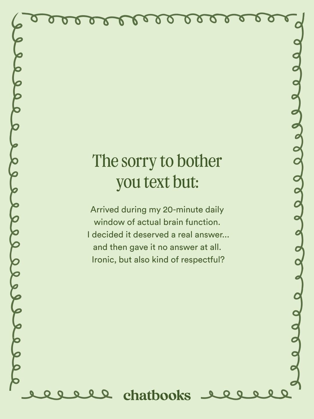 The sorry to bother you