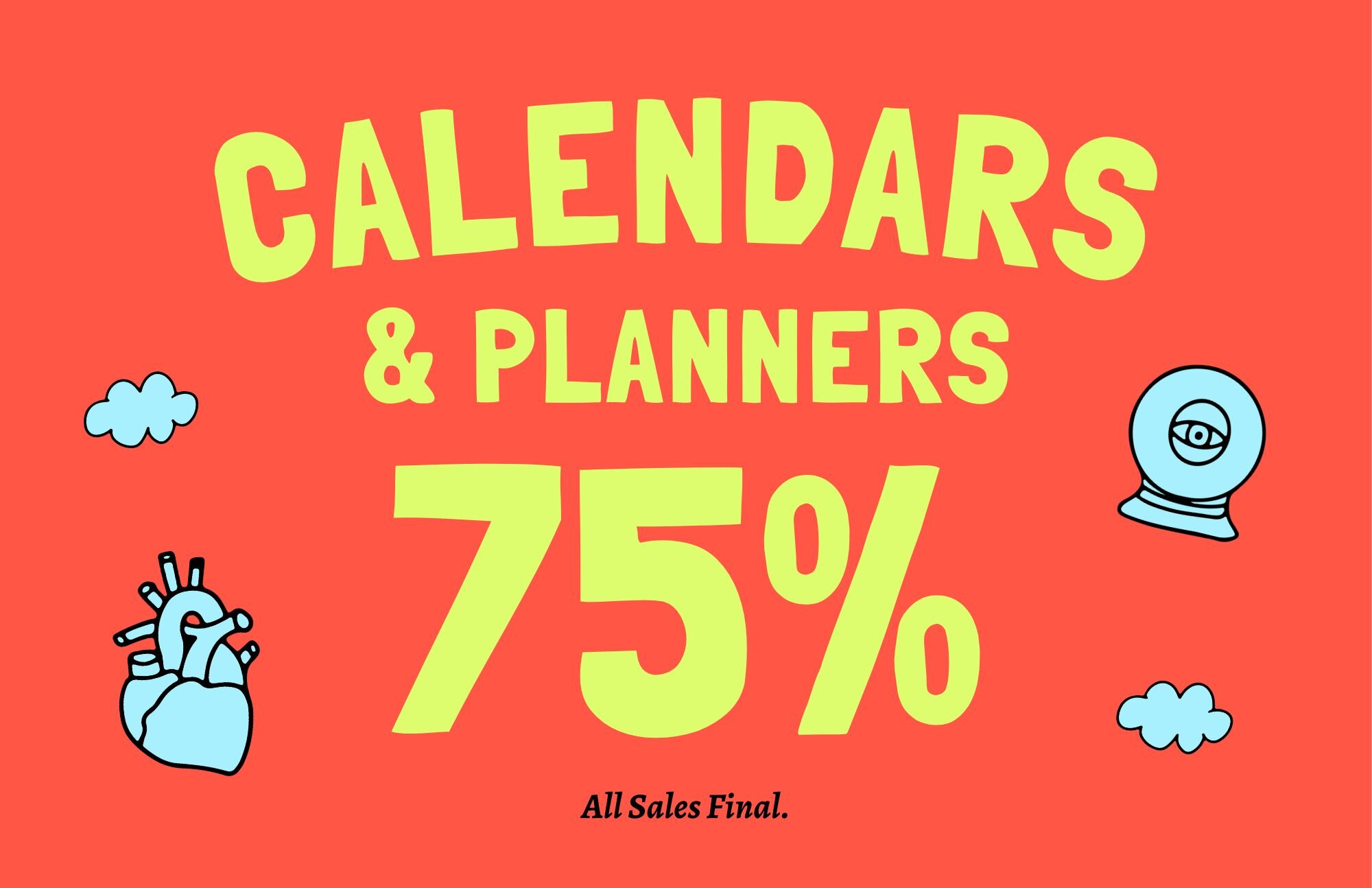Calendars and Planners 75% Off