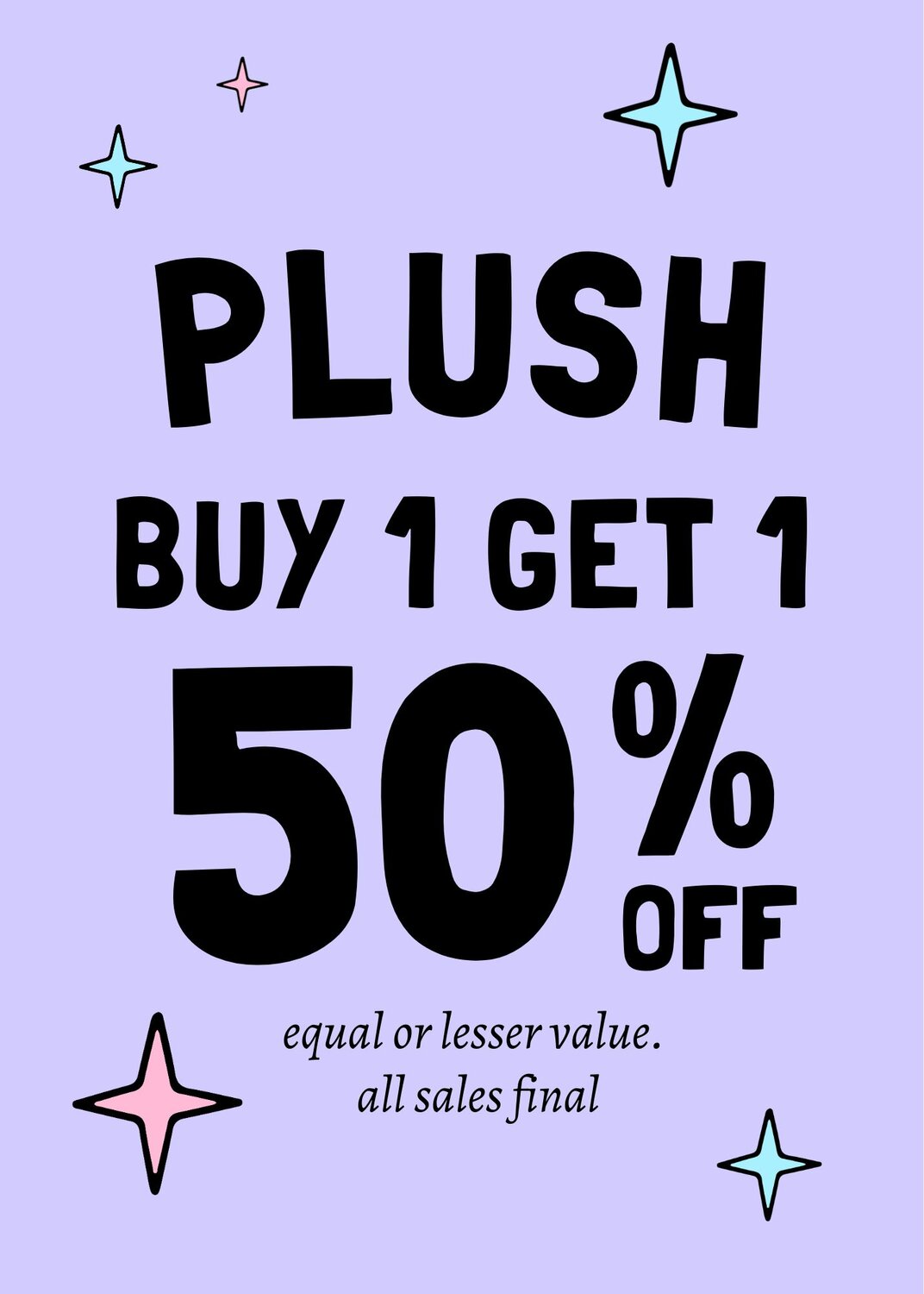 Plush Buy 1 Get 1 50% Off