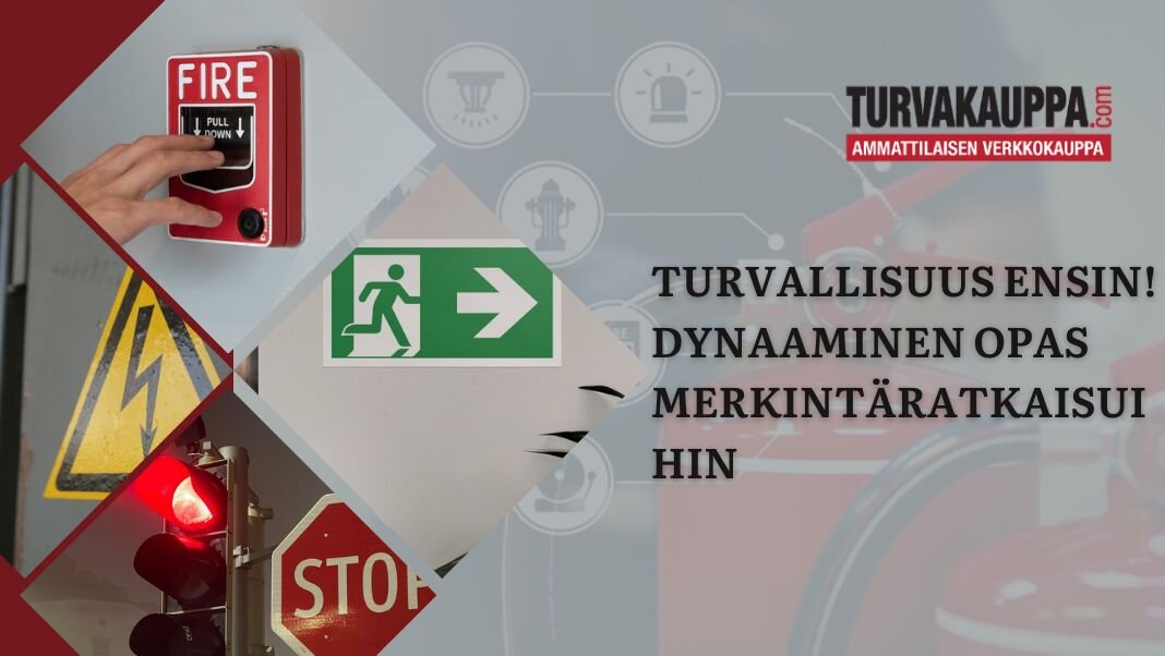 Turvallisuus ensin! Dynaaminen opas merkintäratkaisuihin