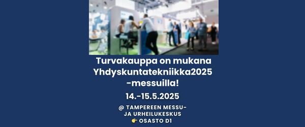 Turvakauppa on mukana Yhdyskuntatekniikka 2025 -messuilla!