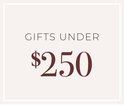A banner for gifts under $250
