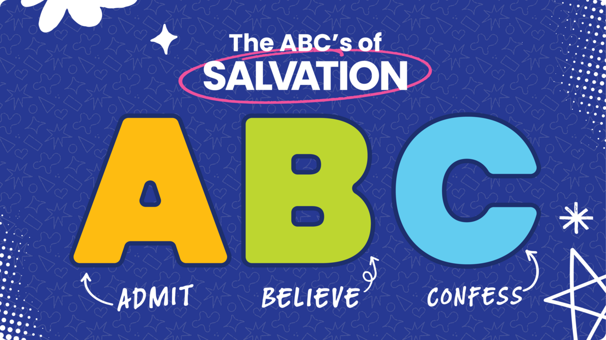 K-LOVE Kids | Next Steps | ABCs of Salvation