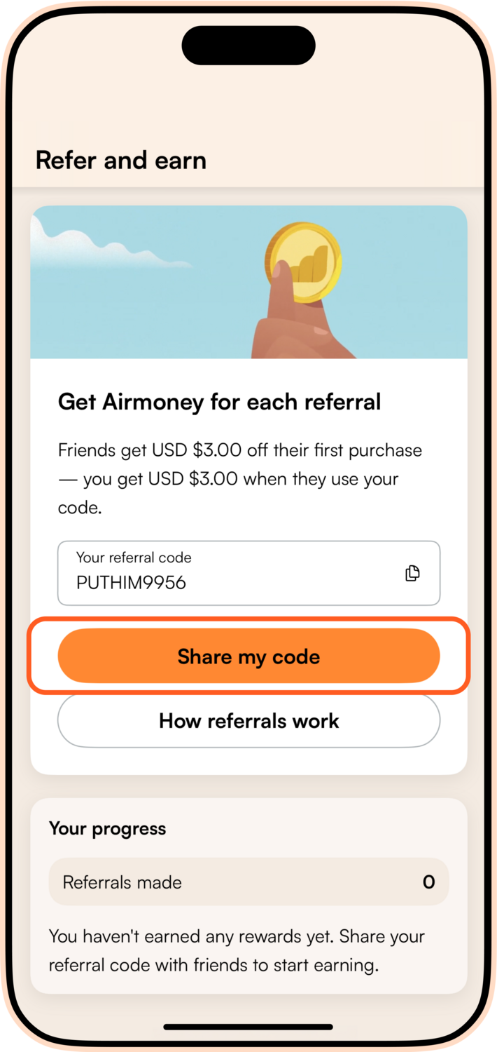 Step 2: Share Your Referral Code with Friends