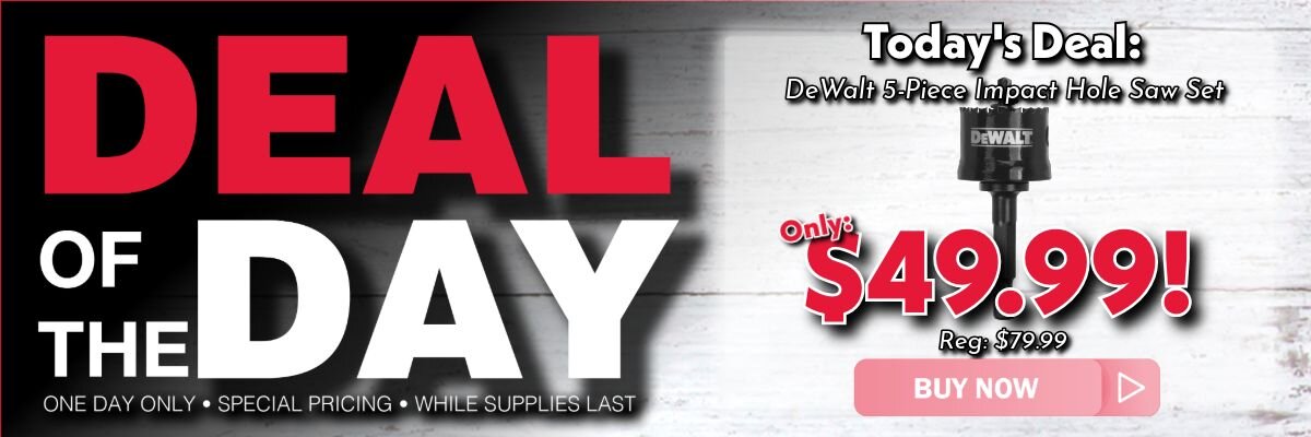 Deal of the Day 5/16 DeWalt Holesaw Kit