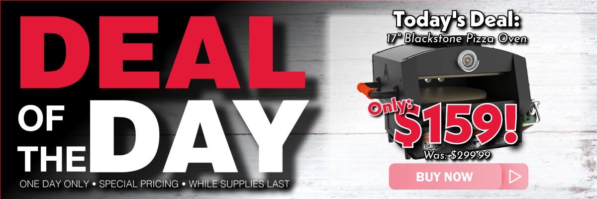 March 15 Deal of the Day Blackstone Pizza Oven Only $159!