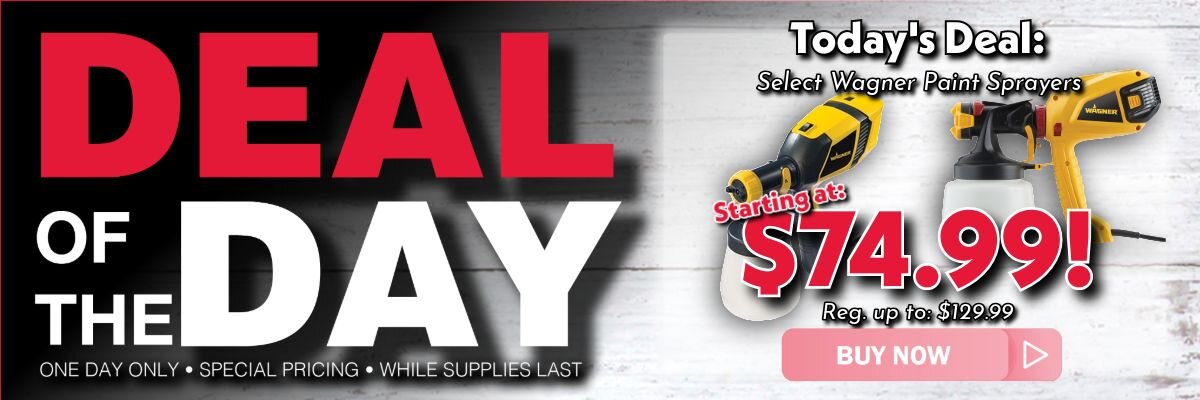 Deal of the Day 5/2 Wagner Paint Sprayers