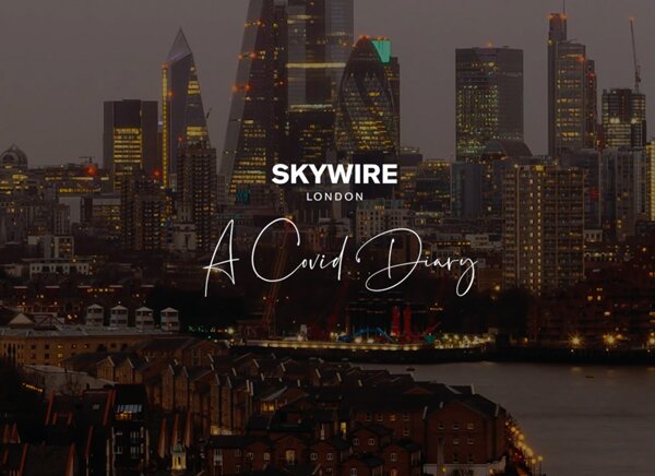 Skywire London : A Covid Diary