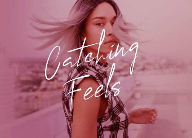 Catching Feels