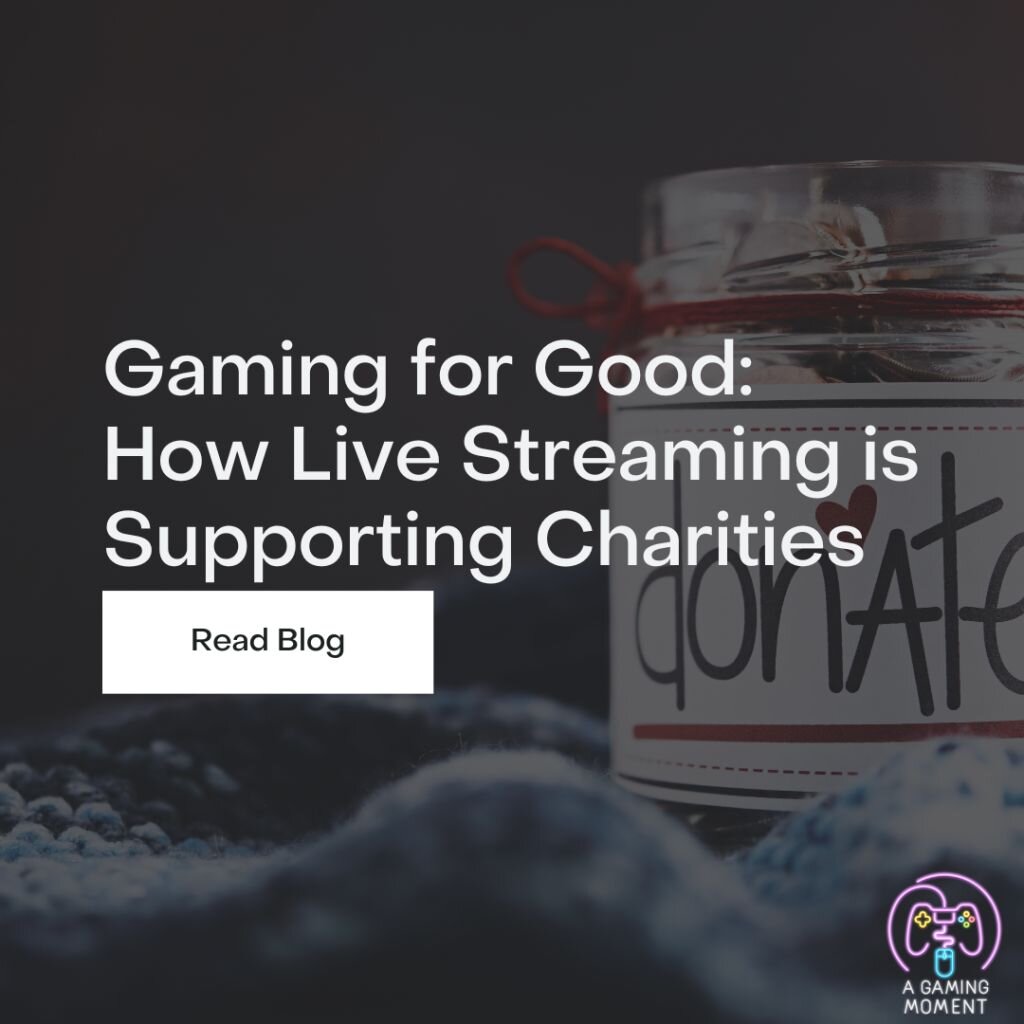 Gaming for Good: How Live Streaming is Supporting Charities