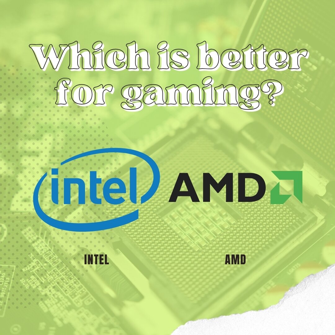 Is AMD or Intel Better for Gaming?