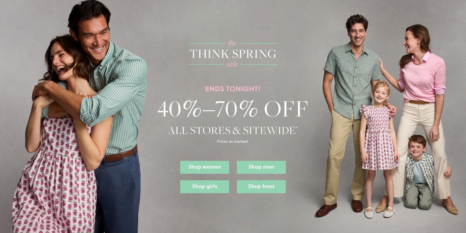 STARTS NOW!

THE THINK SPRING SALE

40%–70% off all stores & sitewide*