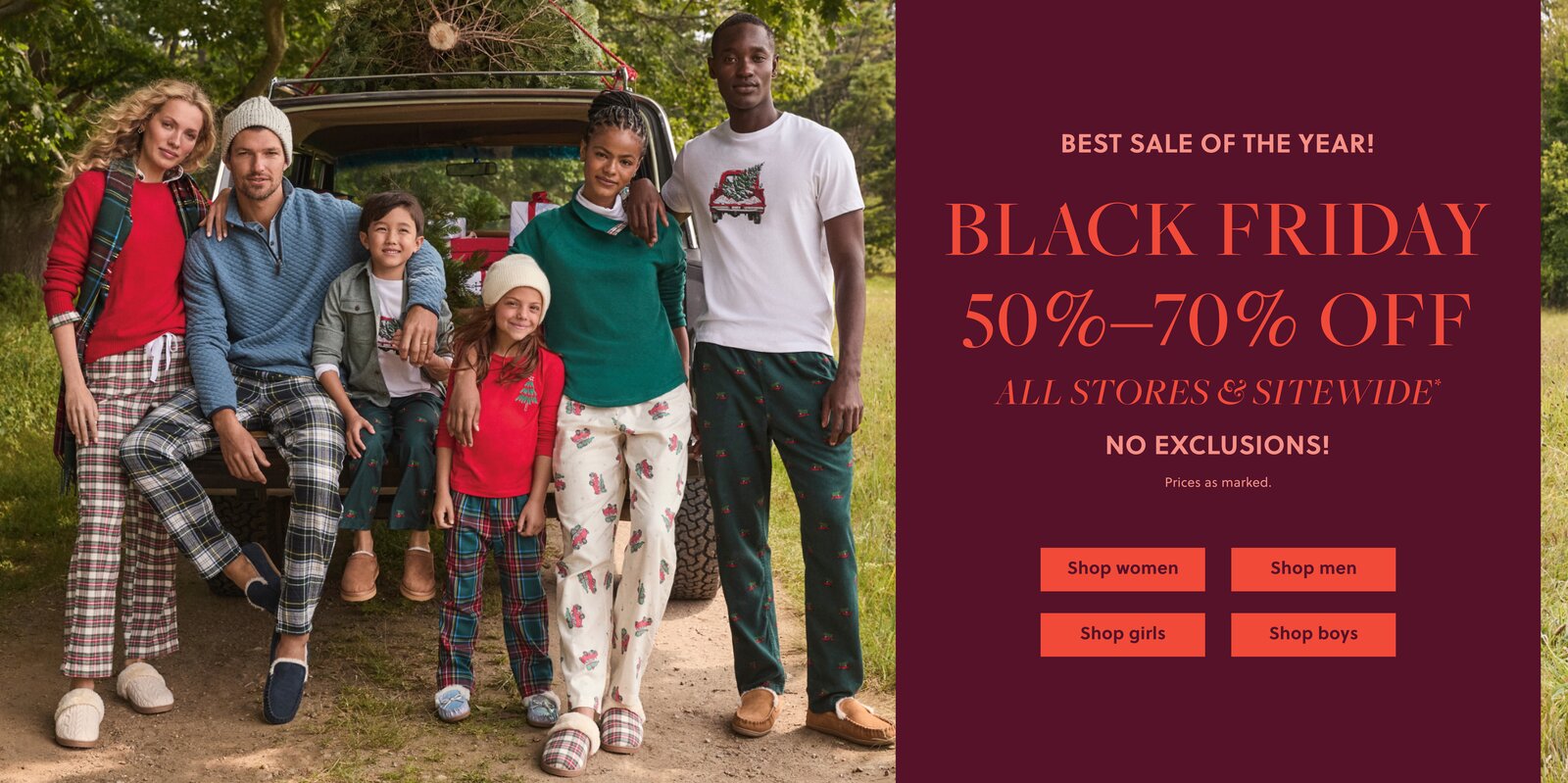 BIGGEST SALE OF THE YEAR!

BLACK FRIDAY 

50%–70% OFF ALL STORES & SITEWIDE* 

NO EXCLUSIONS!  