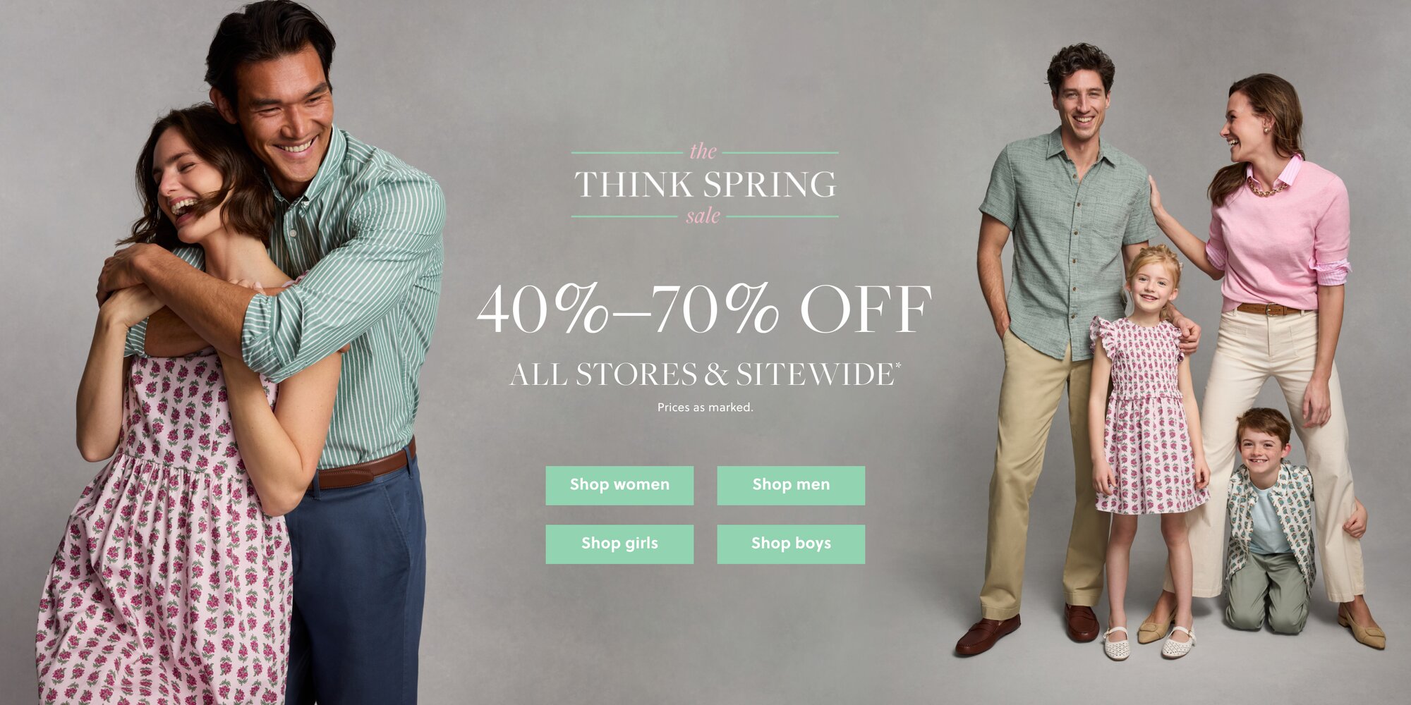 STARTS NOW!

THE THINK SPRING SALE

40%–70% off all stores & sitewide*