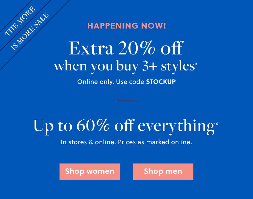 HAPPENING NOW!

Extra 20% off when you buy 3+ styles*

Online only. Use code STOCKUP