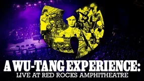 A Wu Tang Experience: Live at Red Rocks Amphitheatre