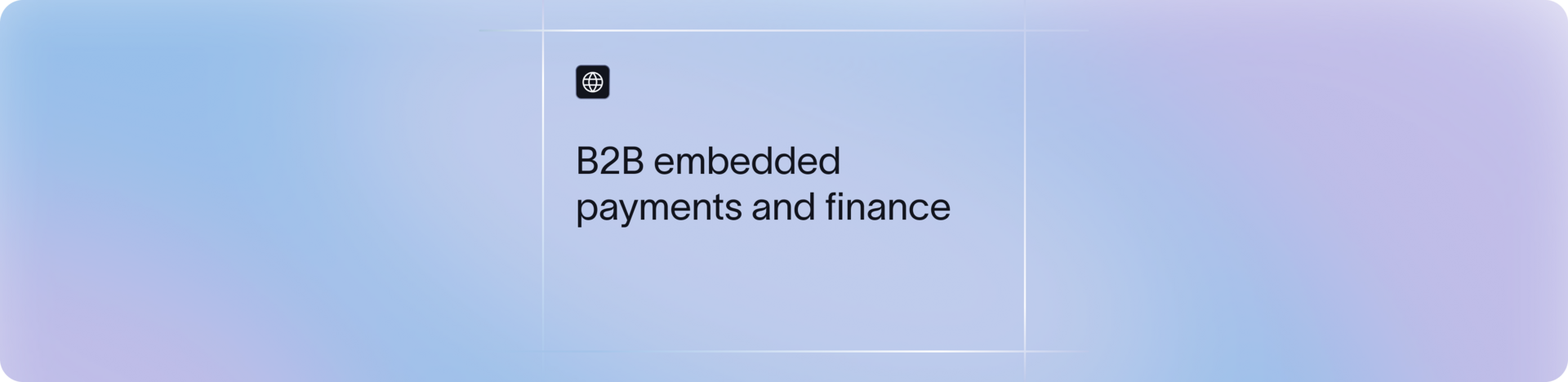 What Are B2B Embedded Payments? | Xflow