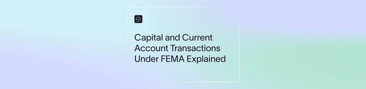 Capital and Current Account Transactions Under FEMA