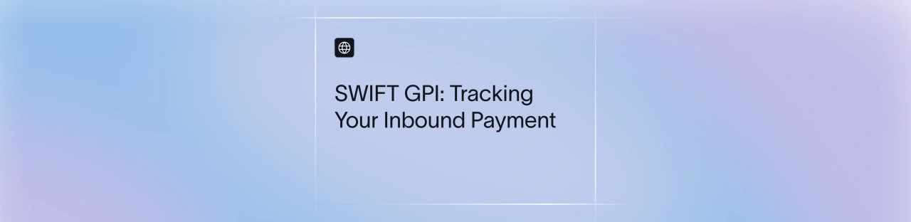 SWIFT GPI Tracker: How to Track a Payment with a UETR