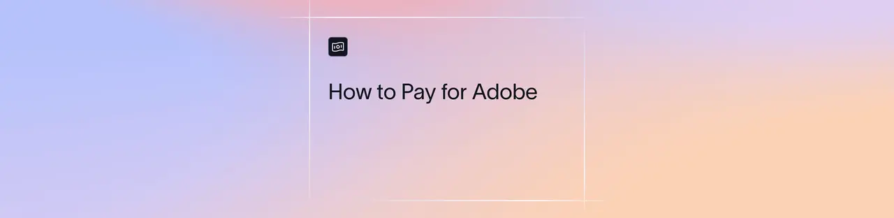 How to Pay for Adobe from India: Best Methods and Virtual Cards