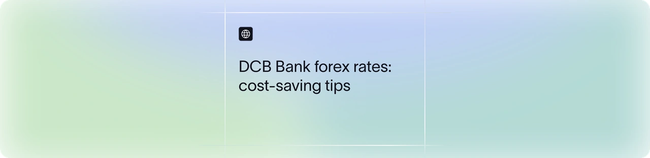 DCB Bank Forex Rates Explained | How to Save on Transfers | Xflow