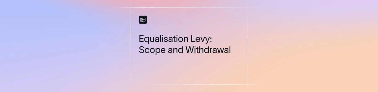 Equalisation Levy in India: Abolished, and What You Pay Now