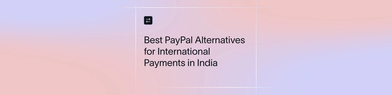 Top PayPal Alternatives for Secure Global Payments (2026)