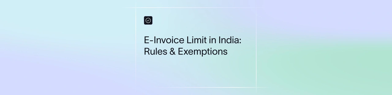 E-Invoice Limit: Rules & Exemptions for 2026 | Xflow