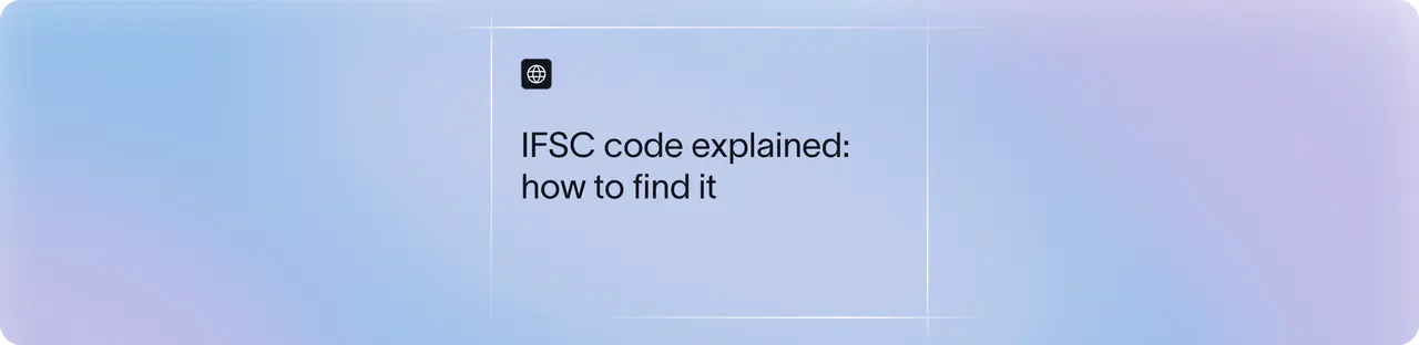 What is IFSC Code? Full Form, Meaning, Format & Example