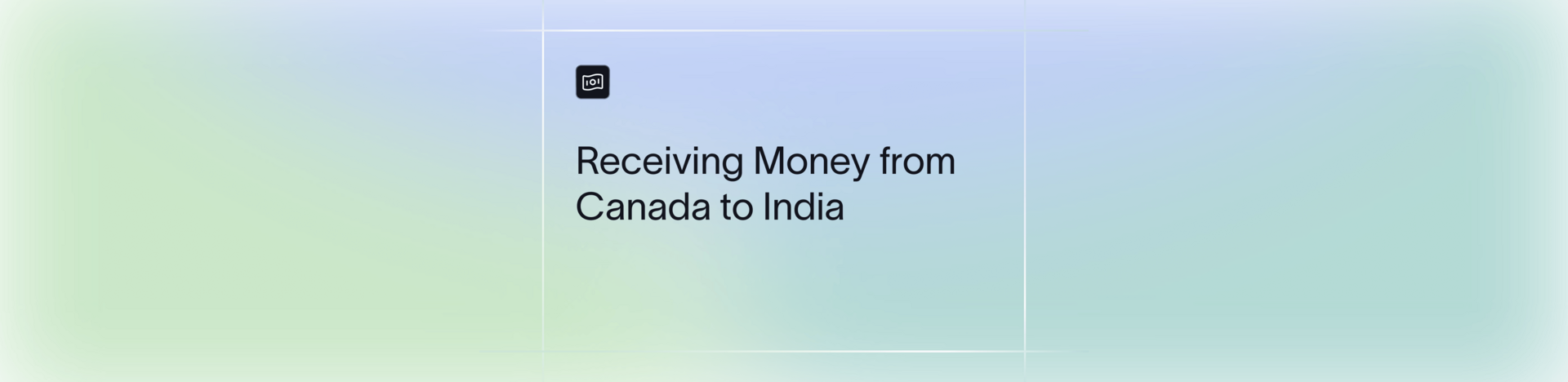 How to Receive Money From Canada to India (2026 Guide)