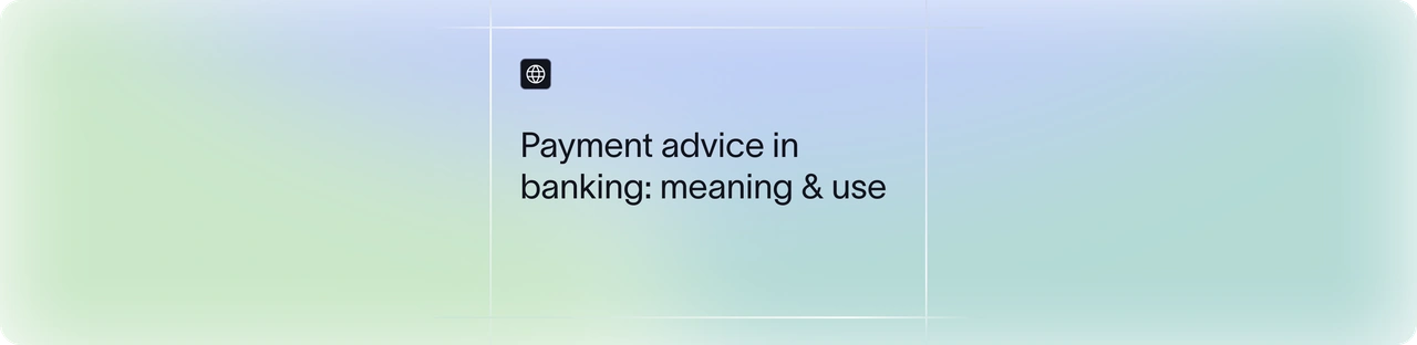 What is Payment Advice in Banking and Finance | Xflow