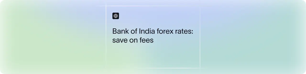 Bank of India Forex Rates Explained | How to Save on Transfers | Xflow