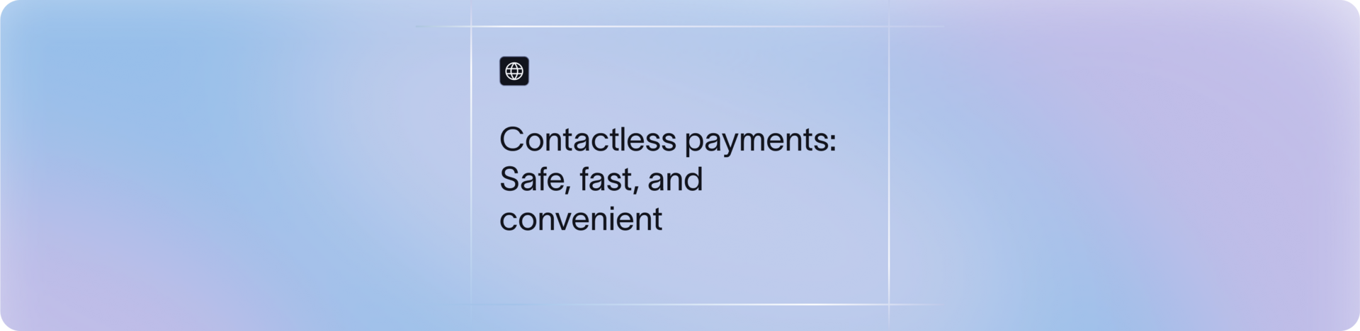  What is a Contactless Transaction? Benefits, Limits & Security