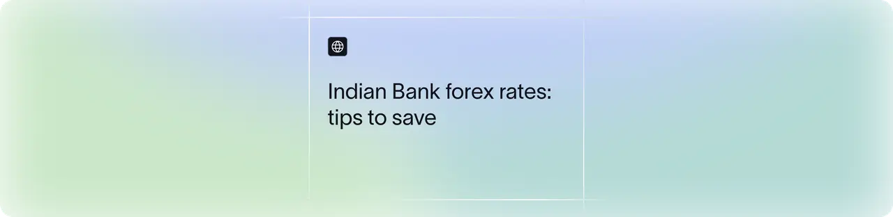 Indian Bank Forex Rates Explained | How to Save on Transfers | Xflow
